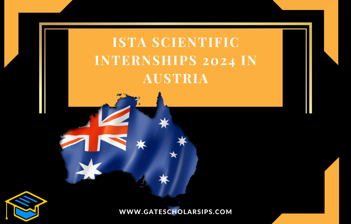 ISTA Scientific Internships 2024 in Austria |1,462/Month