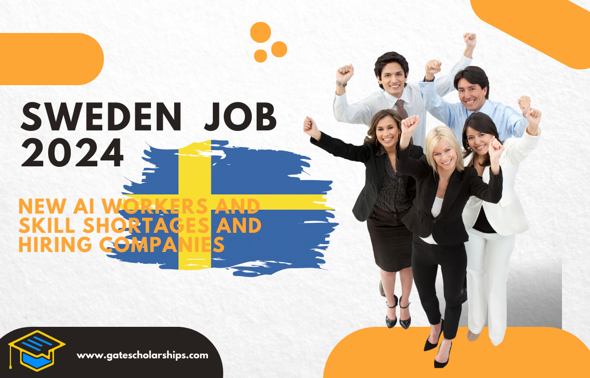 Sweden Job Opportunities 2024 – New AI Workers and Skill Shortages and Hiring Companies Sweden Job Opportunities 2024