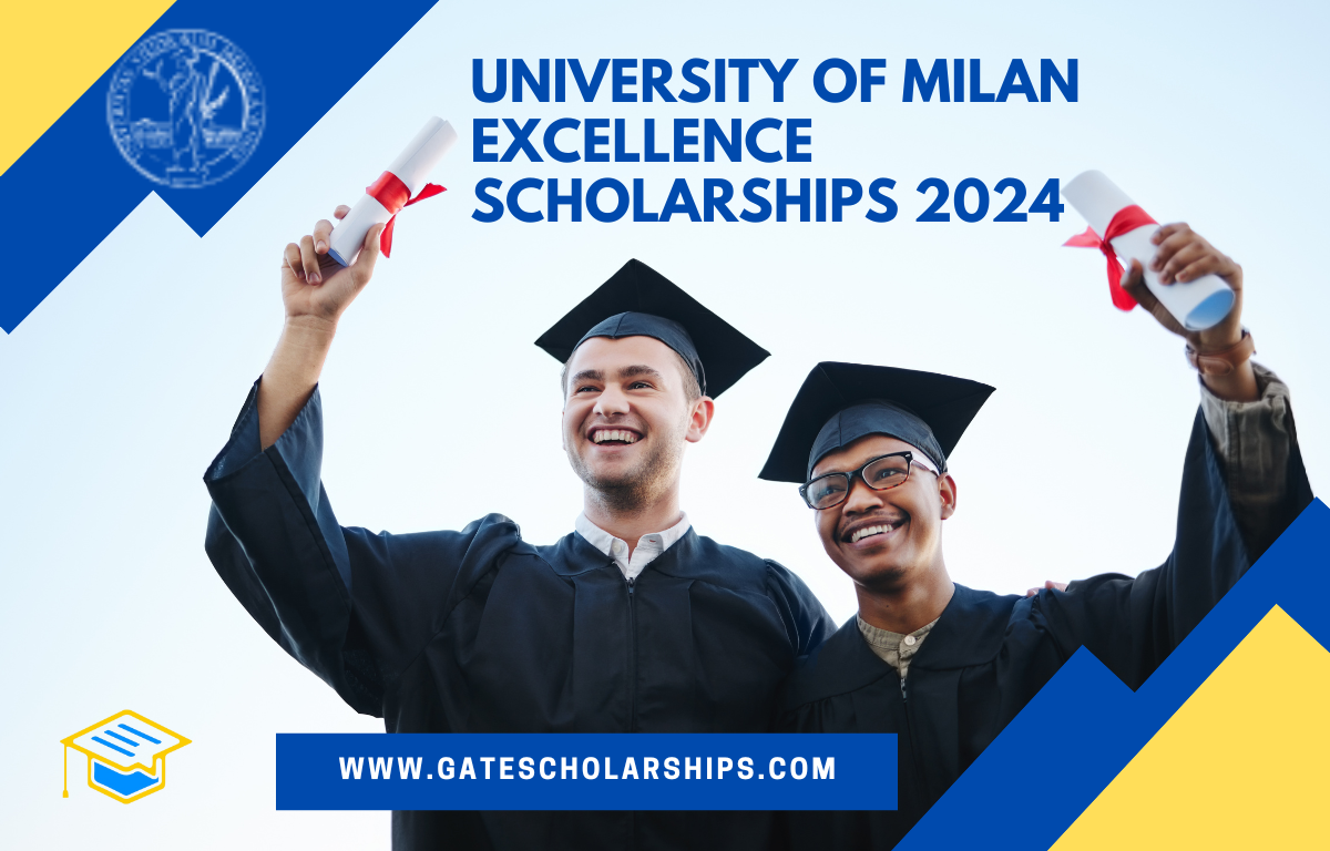 University of Milan Excellence Scholarships 2024-25 | Award €8,000 University of Milan Excellence Scholarships