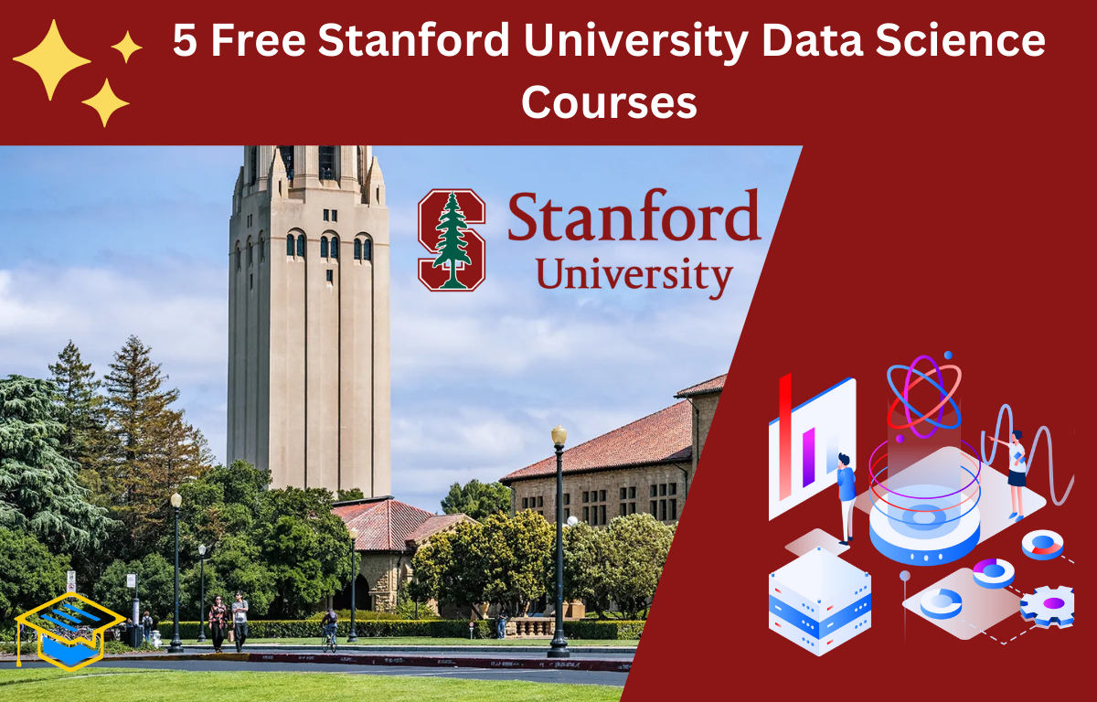 5 Free Stanford University Data Science Courses 5 Free Stanford University Data Science Courses