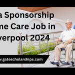 Visa Sponsorship Home Care Job Opportunities in Liverpool 2024