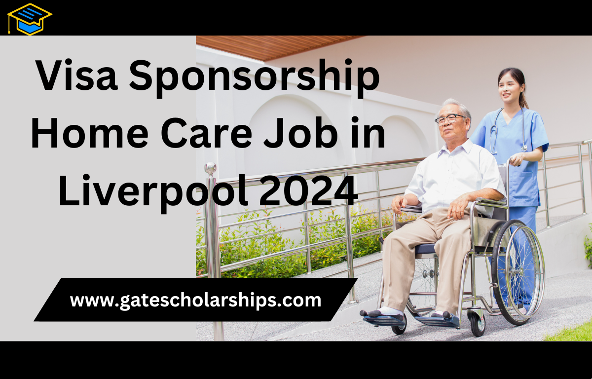 Visa Sponsorship Home Care Job Opportunities in Liverpool 2024 (£9 – £11 per hour) Visa Sponsorship Home Care Job Opportunities in Liverpool 2024