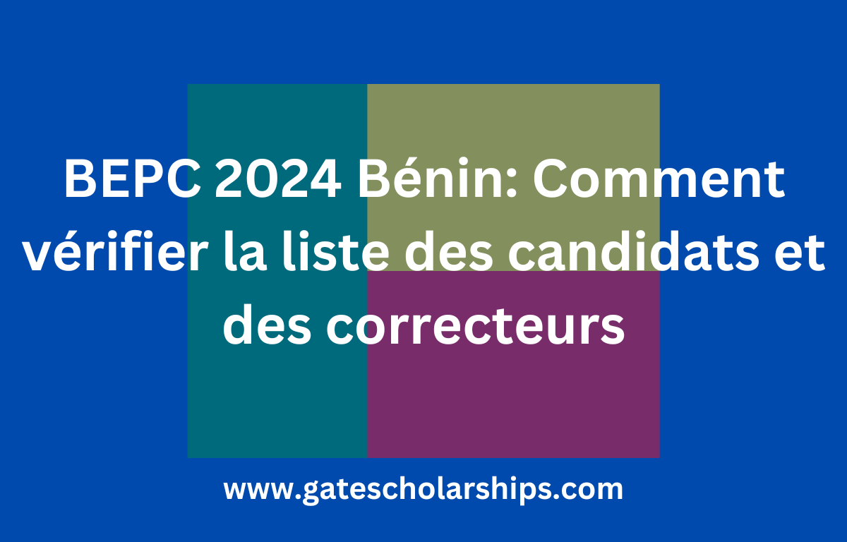 BEPC 2024 Bénin: Comment vérifier la liste des candidats et des correcteurs BEPC 2024 Bénin: Comment vérifier la liste des candidats et des correcteurs