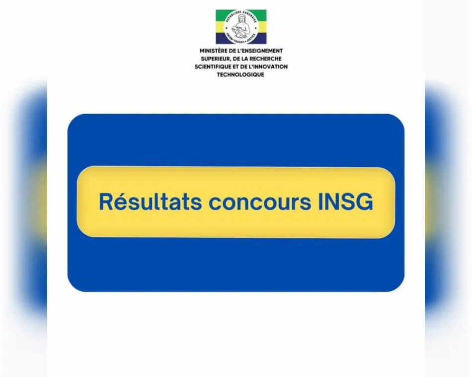 Résultats Concours INSG 2024 (Libreville) Résultats Concours INSG 2024