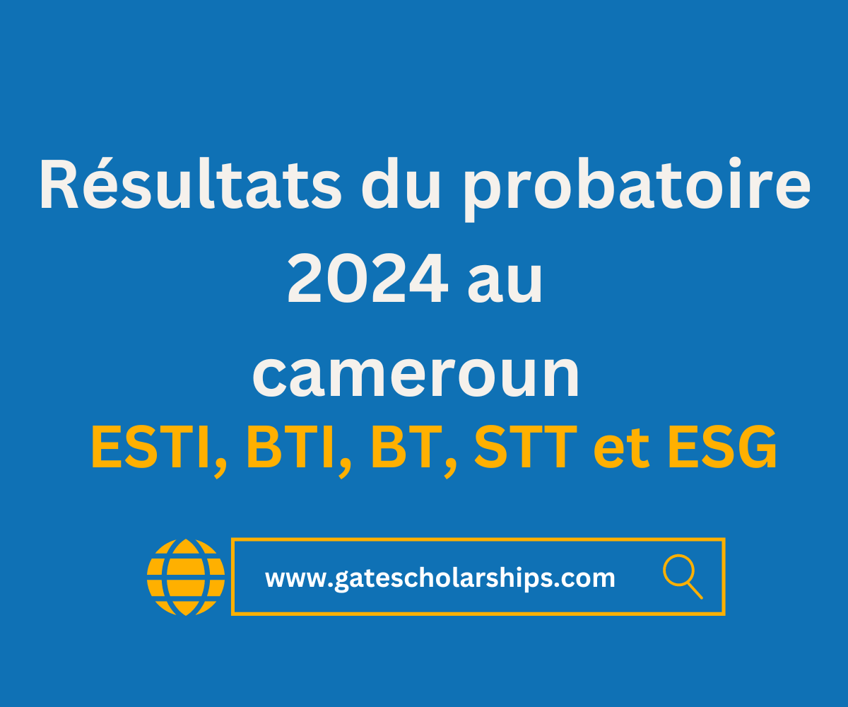 Cameroun: Résultats du probatoire 2024 au cameroun pdf – ( ESTI, BTI, BT, STT et ESG ) Résultats du probatoire 2024 au cameroun
